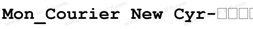 Mon_Courier New Cyr字体转换